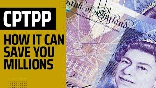 Why CPTPP Matters to the UK and Can Save Your UK Business Money And Grow Your Global Sales