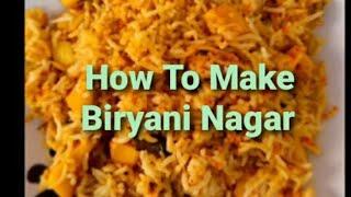 How To Make Biryani Nagar ( Easy Recipe)