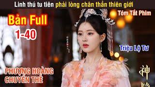 Thần Ẩn (Review Full) | Linh Thú Tu Tiên Phải Lòng Chân Thần Thiên Giới Hạ Phàm | Wood Phim