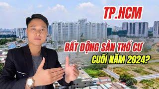 Thị trường Bất động sản Thổ cư tại TPHCM GIAO DỊCH MẠNH những tháng cuối năm 2024