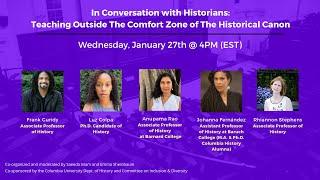 In Conversation with Historians: Teaching Outside The Comfort Zone of The Historical Canon