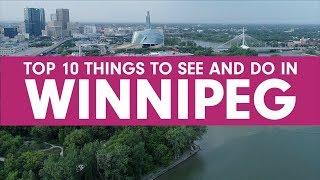 Top 10 things to see and do in Winnipeg