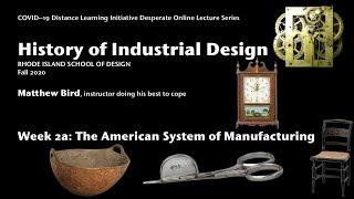 History of Industrial Design Week 2 Part 1: The American System of Manufacturing