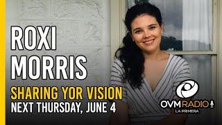 Sharing Your Vision - next Thursday, June 4 - OVM Radio