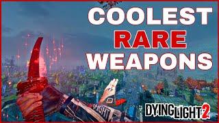 These Are The Coolest Rare Weapons In Dying Light 2