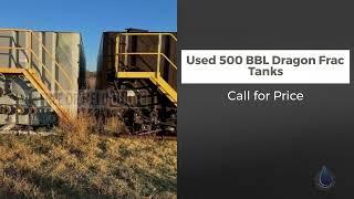 Used 500 BBL Dragon Frac Tanks | Anadarko, OK