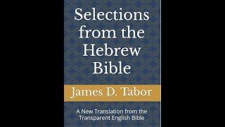 NEW--Selections from the Hebrew Bible in the Transparent English Version