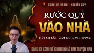 Truyện Ma – RƯỚC QUỶ VÀO NHÀ - Một Sai Lầm, Một Đời Đau Thương!