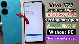 Vivo Y27 FRP Bypass Android 13/14 || All vivo Frp unlock (Without Pc) 2024 || setting not open