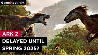 ARK 2 DELAYED UNTIL SPRING 2025?