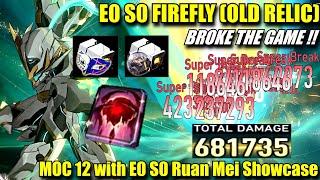 E0 S0 FIREFLY BROKE THE GAME !! Old Relic (4 Thief & 2 Talia) MOC 12 With E0 S0 Ruan Mei Showcase