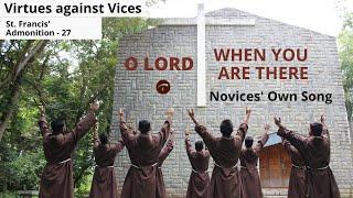 OFM Novices' Own Song| Admonition of St. Francis of Assisi| Virtues against Vices| Franciscans India