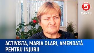 Activista, Maria Olari, amendată pentru injurii