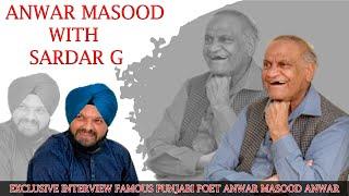 Legend Anwar Masood Anwar With Sardar Ji || Persion And Punjabi || Jehlum Da Pul || Anarkali, Ambrri