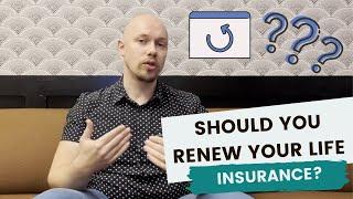 Should You Renew Your Life Insurance Policy? | Dundas Life