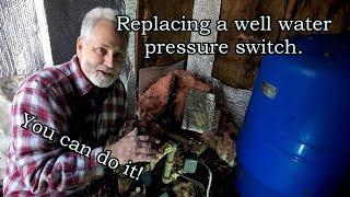 Replacing a water well pressure switch, Troubleshooting and fixing a water well. Do it yourself!