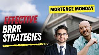 The BRRR Package | Mortgage Monday