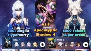 E0S1 Jingliu Hypercarry & E0S0 Feixiao Super Break | New Apocalyptic Shadow | 3 Stars| V2.5 | HSR |