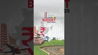Summary of Union Budget 2024-25