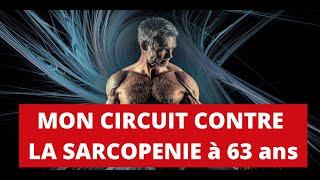 Exercices pour lutter contre la sarcopénie (la fonte musculaire dès 50 ans) - j'ai 63 ans