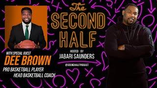 The Second Half Podcast with Guest Dee Brown