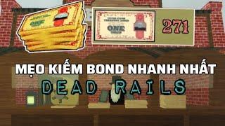 Mẹo kiếm BOND Nhanh Nhất Trong "DEAD RAILS"| 1NuCuoi