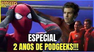 ESPECIAL 2 ANOS DE PODGEEKS! COMO O HOMEM-ARANHA AJUDOU O CANAL!