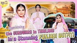 Rachel Daily | EP.5 Experiencing the Gurdwara in Thailand in a Stunning Punjabi Outfit !