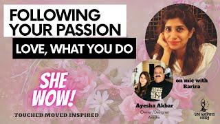 She WoW - 002 with Ayesha Akbar | On Mic with Barira | The Wellness Valley