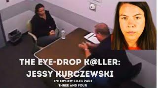 The Eye-Drop K@ller -Jessy Kurczewski- Interviews Part Three and Four