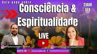 ESPIRITUALIDADE & CONSCIÊNCIA - Como Transformar a sua Vida: o Poder de Cura em cada um de nós