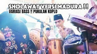 SHOLAWAT VERSI MADURA !! VARIASI BASS !! PUKULAN KOPLO || RYN Official