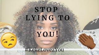 Be honest with yoself! | #KekeLovezYou