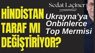 Hindistan, Taraf mı Değiştiriyor? Ukrayna'ya Onbinlerce Topçu Mermisi Gönderdi. Ruslar Kızgın !