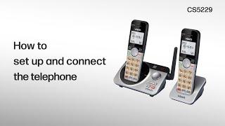 Set up and connect the telephone - VTech CS5229/CS5229-2/CS5229-3/CS5229-4/CS5229-5