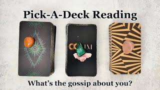 Pick-A-Deck Tarot Reading: What’s the gossip about you? 