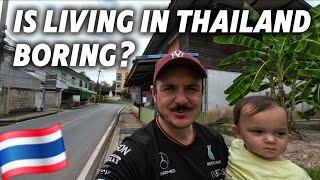 Is The Thailand Lifestyle Too Boring? 