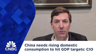 China needs rising domestic consumption to hit GDP targets: CIO