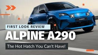 First Look Review: Alpine A290 - The Electric Hot Hatch You Can't Get in the USA!