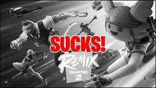 Remix Chapter 2 SUCKS!