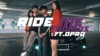 THOMAS - Ride me ft.OPRO [Official MV]