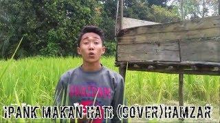 (Cover) ipank makan hati ft. Hamzarr