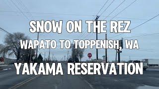 Snow on the Rez | Driving from Wapato, WA to Toppenish, Washington | Yakama Reservation