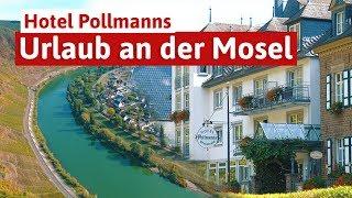 Die Moselregion erleben - Hotel Pollmanns in Ernst