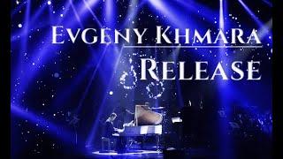 Evgeny Khmara - RELEASE