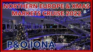 Northern Europe Christmas Markets Cruise | P&O Iona | WalkingBob