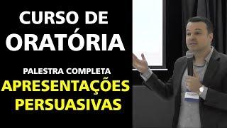 CURSO DE ORATÓRIA -  PALESTRA COMPLETA: APRESENTAÇÕES PERSUASIVAS