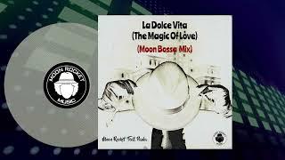 Moon Rocket Feat. Paula - La Dolce Vita (The Magic Of Love) (Moon Bossa Mix Extended)