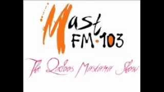 Mast FM 103 - The Qudoos Mastana Late Night Love Show (29-5-2012) - Double Standards