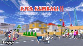 KITA KEMBALI !! || 3 SEPUPU || DRAMA SAKURA SCHOOL SIMULATOR ||